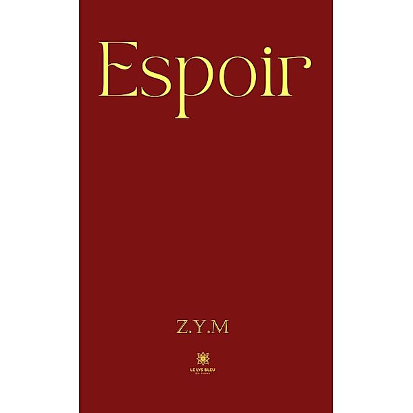 Espoir, Z. Y. M