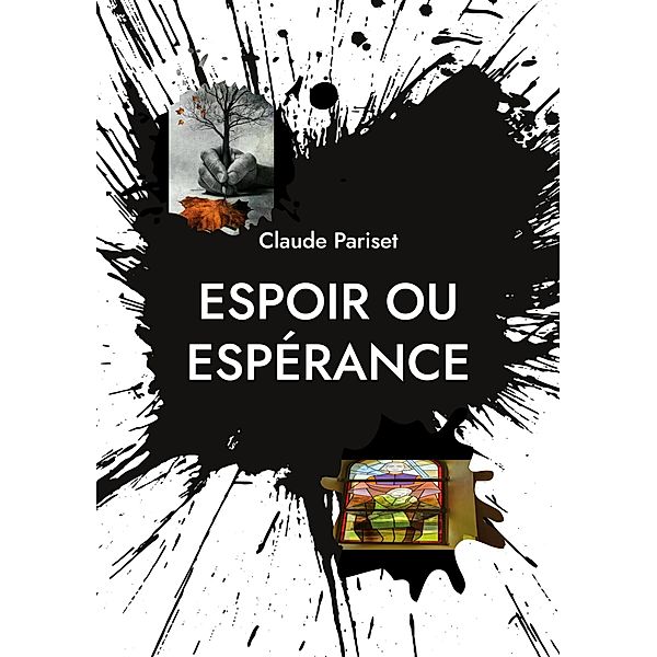 Espoir ou espérance, Claude Pariset