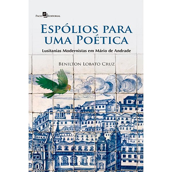 Espólios para uma poética, Benilton Lobato Cruz