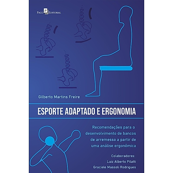 Esporte adaptado e ergonomia, Gilberto Martins Freire