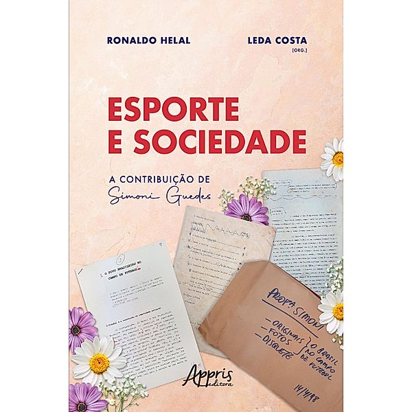 Esporte e Sociedade: A Contribuição de Simoni Guedes, Ronaldo Helal, Leda Costa