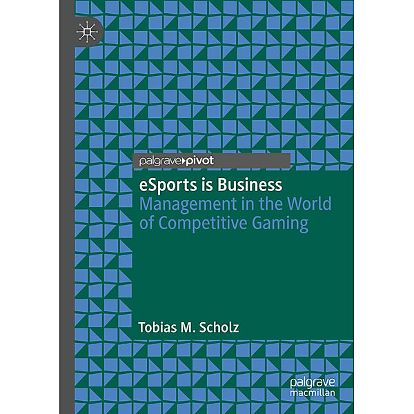 eSports is Business, Tobias M. Scholz