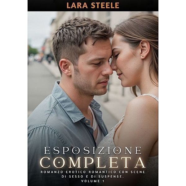 Esposizione Completa, Lara Steele