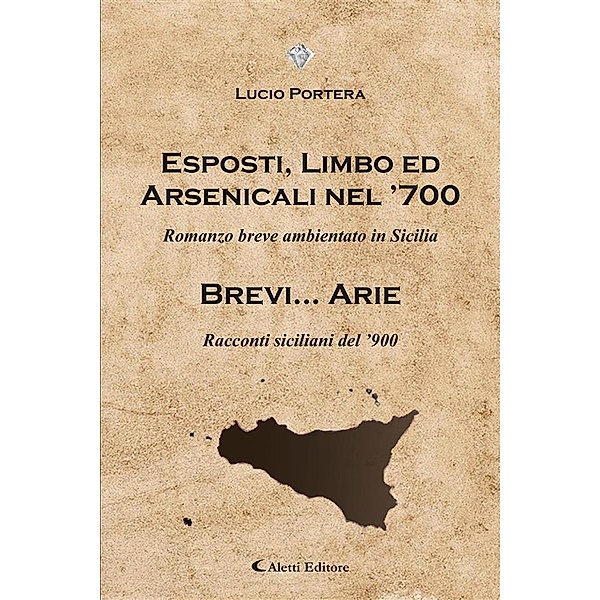 Esposti, Limbo ed Arsenicali nel '700, Lucio Portera