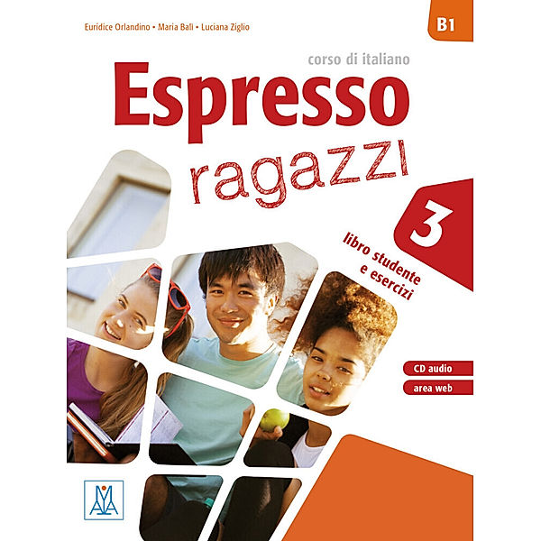 Espresso ragazzi / Espresso ragazzi 3 - einsprachige Ausgabe, Euridice Orlandino, Maria Balì, Luciana Ziglio