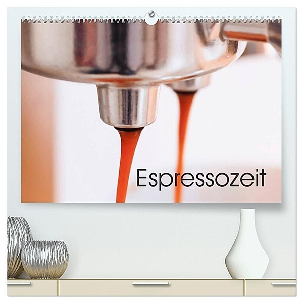 Espressozeit (hochwertiger Premium Wandkalender 2024 DIN A2 quer), Kunstdruck in Hochglanz, Anette/Thomas Jäger
