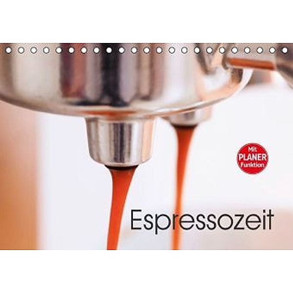 Espressozeit (Tischkalender 2016 DIN A5 quer), Anette Jäger