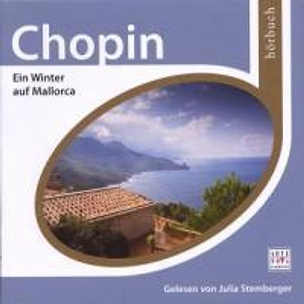 Esprit Hörbuch-Chopin: Ein Winter Auf Mallorca, George Sand