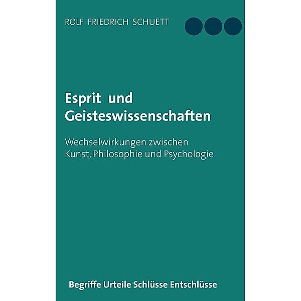 Esprit und Geisteswissenschaften, Rolf Friedrich Schuett