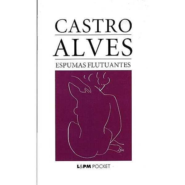 Espumas Flutuantes, Castro Alves