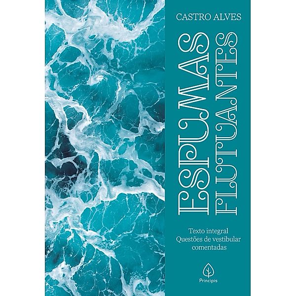 Espumas Flutuantes / Clássicos da literatura mundial, Castro Alves
