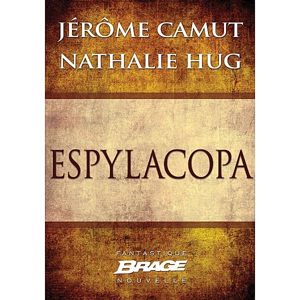 EspylaCopa / Brage, Jérôme Camut, Nathalie Hug