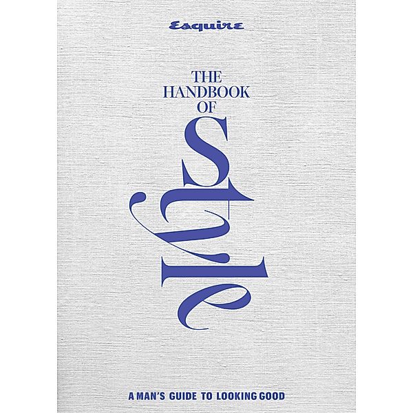 Esquire The Handbook of Men's Style