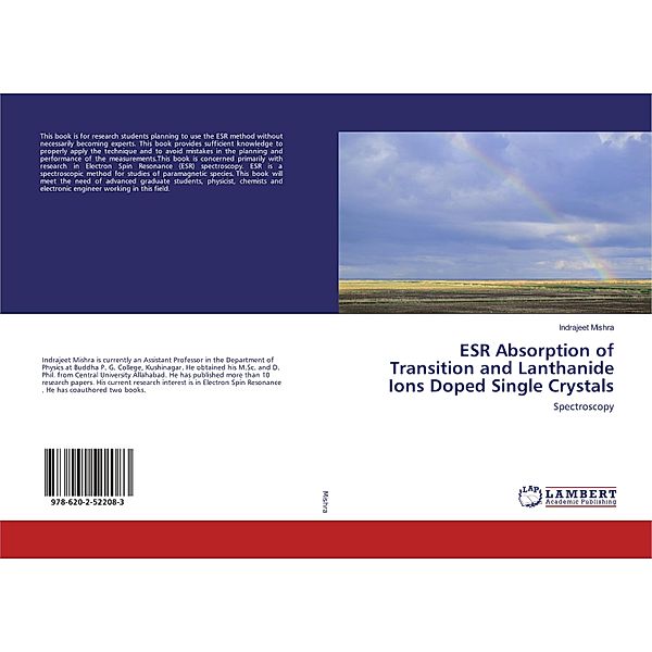 ESR Absorption of Transition and Lanthanide Ions Doped Single Crystals, Indrajeet Mishra