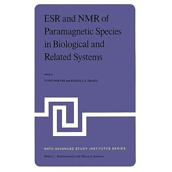 ESR and NMR of Paramagnetic Species in Biological and Related Systems / Nato Science Series C: Bd.52