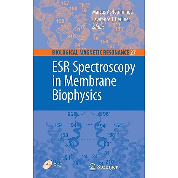 ESR Spectroscopy in Membrane Biophysics / Biological Magnetic Resonance Bd.27, Marcus A. Hemminga, Lawrence Berliner
