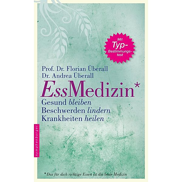 Ess-Medizin, Florian Überall, Andrea Überall