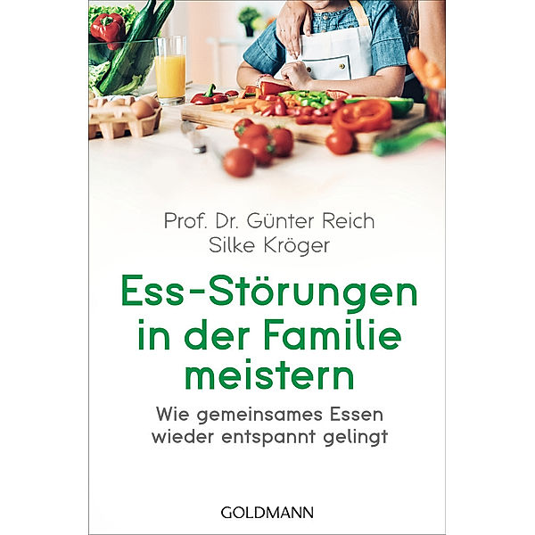 Ess-Störungen in der Familie meistern, Günter Reich, Silke Kröger