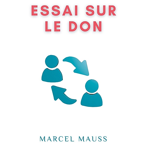 Essai sur le don, Marcel Mauss