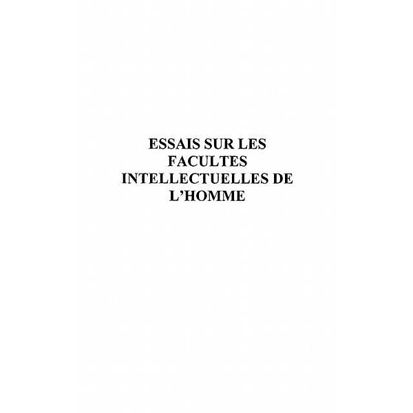 Essais sur les facultes intellectuelles de l'homme / Hors-collection, Thomas Reid