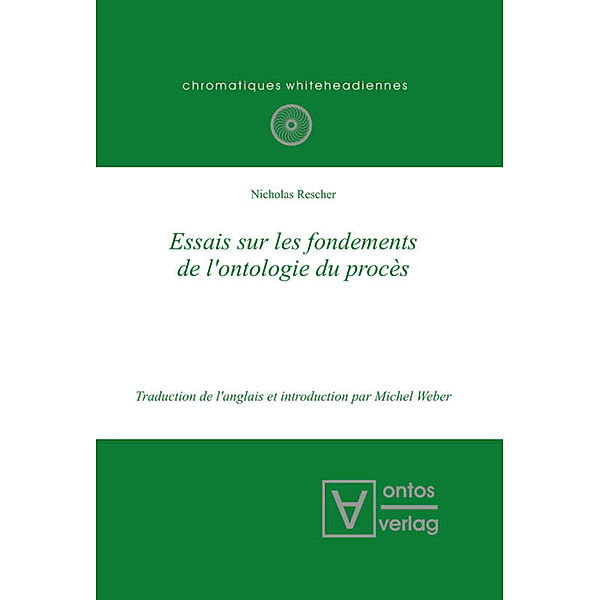 Essais sur les fondements de l'ontologie du procès, Nicholas Rescher