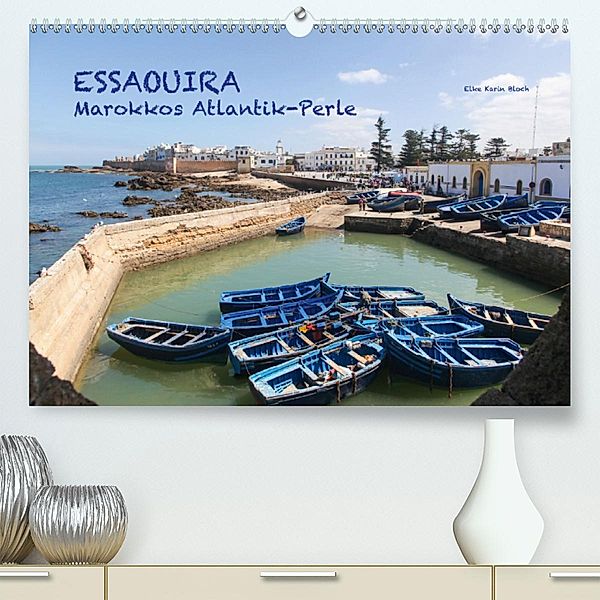 Essaouira - Marokkos Atlantik-Perle (Premium-Kalender 2020 DIN A2 quer), © Elke Karin Bloch