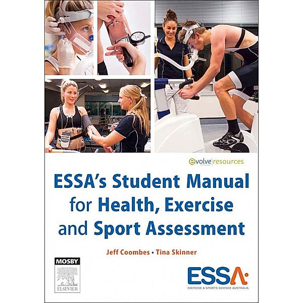 ESSA's Student Manual for Health, Exercise and Sport Assessment - eBook, Jeff Coombes, Tina Skinner