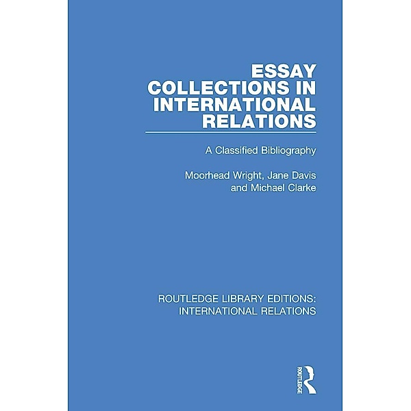 Essay Collections in International Relations, Moorhead Wright, Jane Davis, Michael Clarke