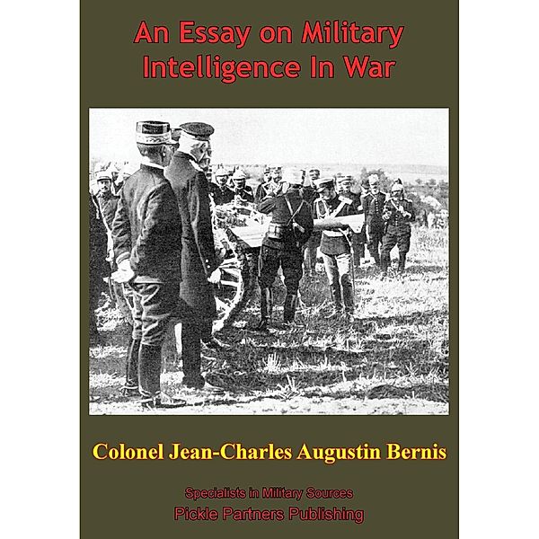 Essay On Military Intelligence In War, Colonel Jean-Charles-Augustin Bernis