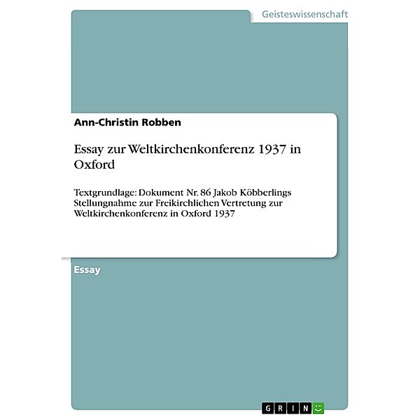 Essay zur Weltkirchenkonferenz 1937 in Oxford, Ann-Christin Robben