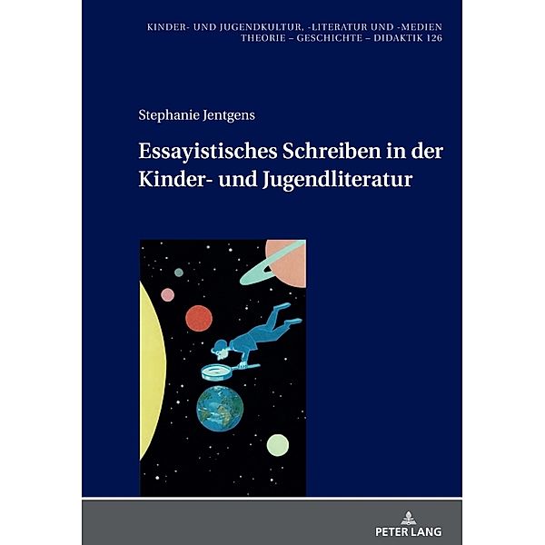 Essayistisches Schreiben in der Kinder- und Jugendliteratur, Stephanie Jentgens