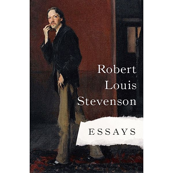 Essays, Robert Louis Stevenson