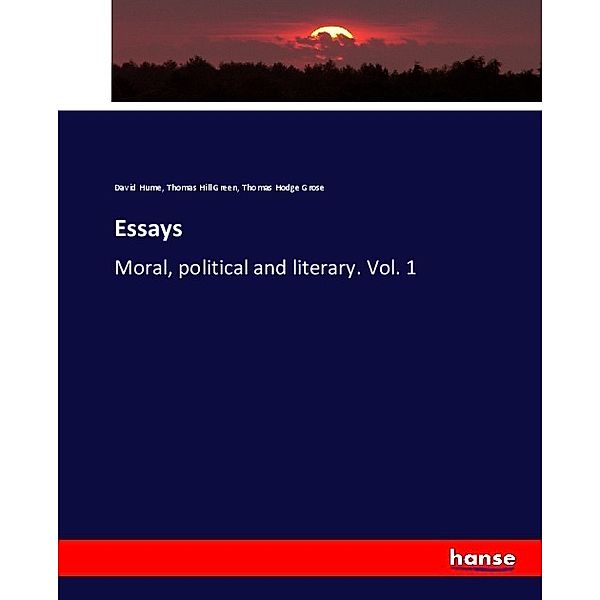 Essays, David Hume, Thomas Hill Green, Thomas Hodge Grose