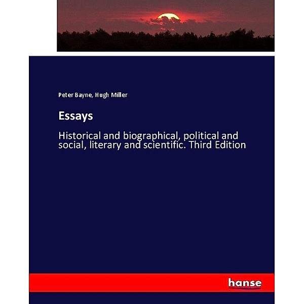 Essays, Peter Bayne, Hugh Miller