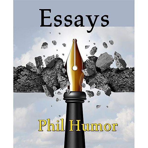 Essays, Phil Humor