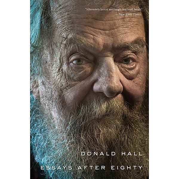 Essays After Eighty, Donald Hall