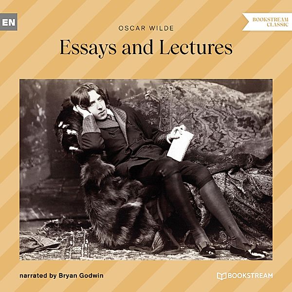 Essays and Lectures, Oscar Wilde