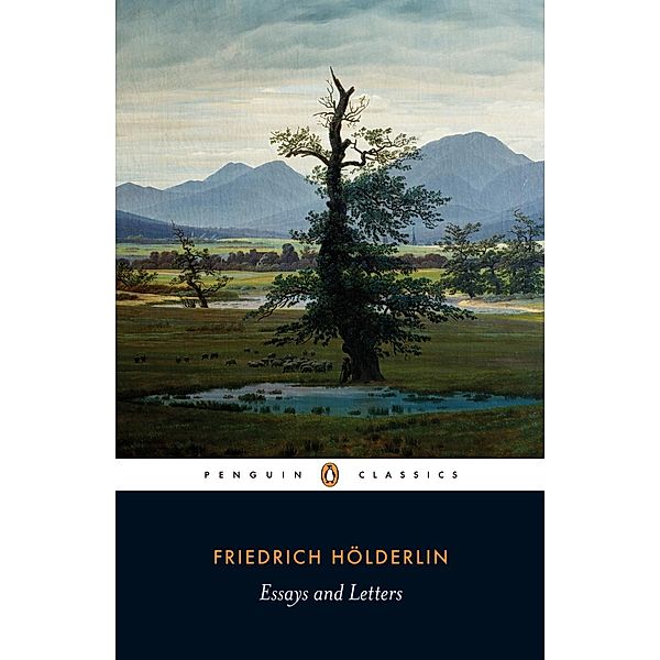 Essays and Letters, Friedrich Hölderlin