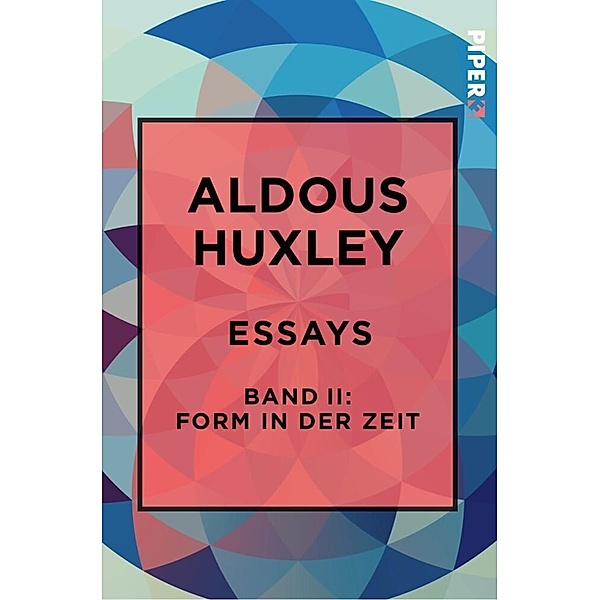 Essays.Bd.2, Aldous Huxley