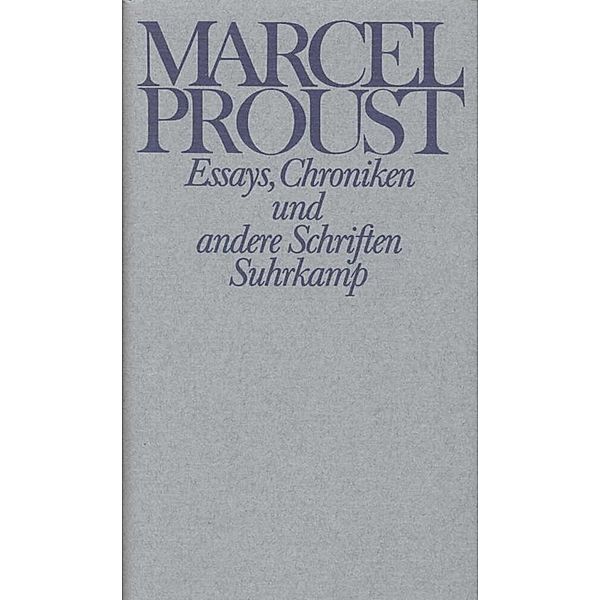 Essays, Chroniken und andere Schriften, Marcel Proust