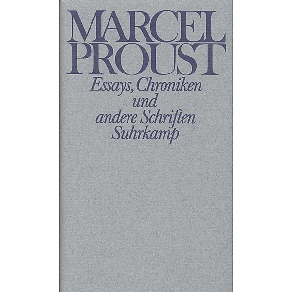 Essays, Chroniken und andere Schriften, Marcel Proust