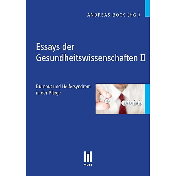 Essays der Gesundheitswissenschaften II, Andreas Bock, Silvia Wachs, Jenny Stevens, Magdalena Lesinski, Friederike Pfenning