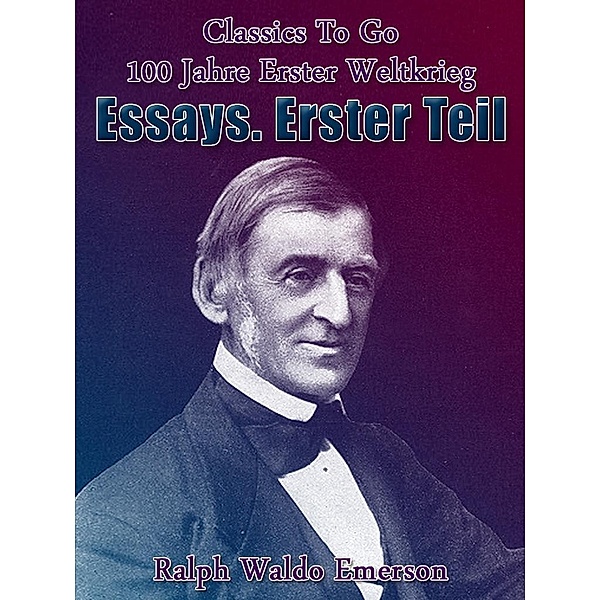 Essays. Erster Teil, Ralph Waldo Emerson