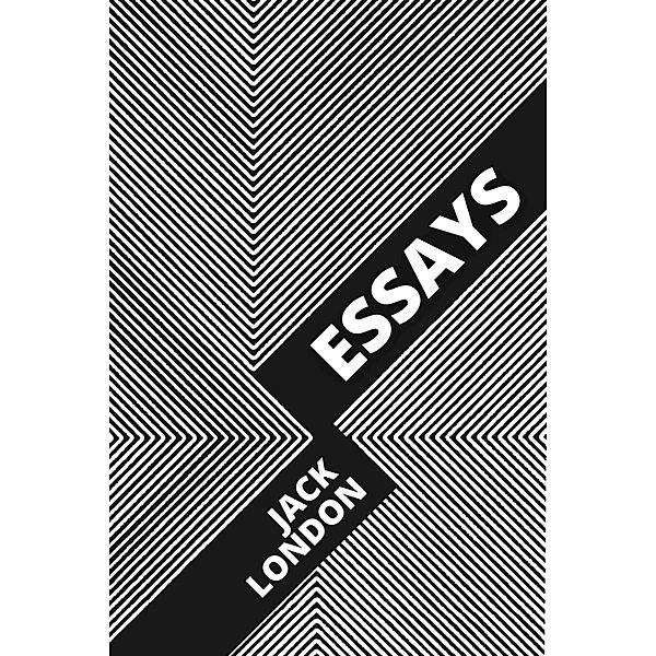 Essays / Essays Bd.12, Jack London, August Nemo