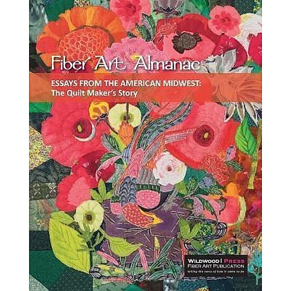 Essays from the American Midwest / Fiber Art Almanac Bd.1