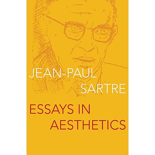 Essays in Aesthetics, Jean-Paul Sartre