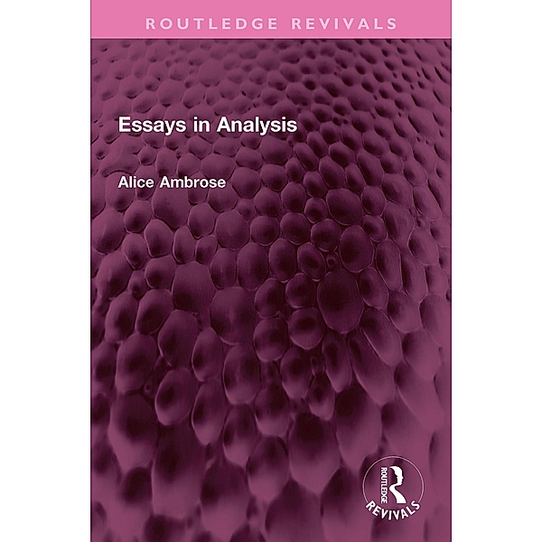 Essays in Analysis, Alice Ambrose