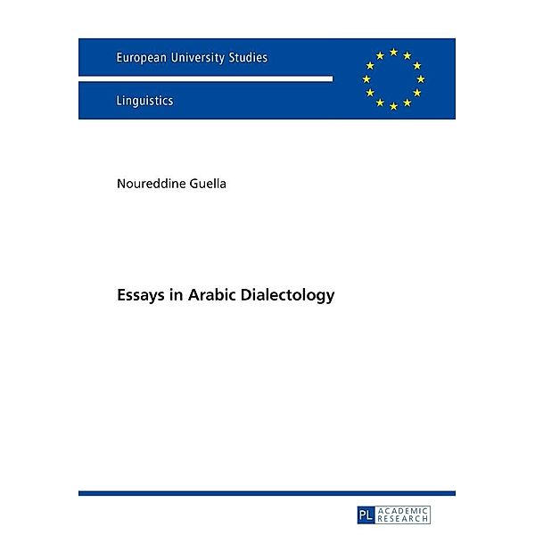 Essays in Arabic Dialectology, Guella Noureddine Guella