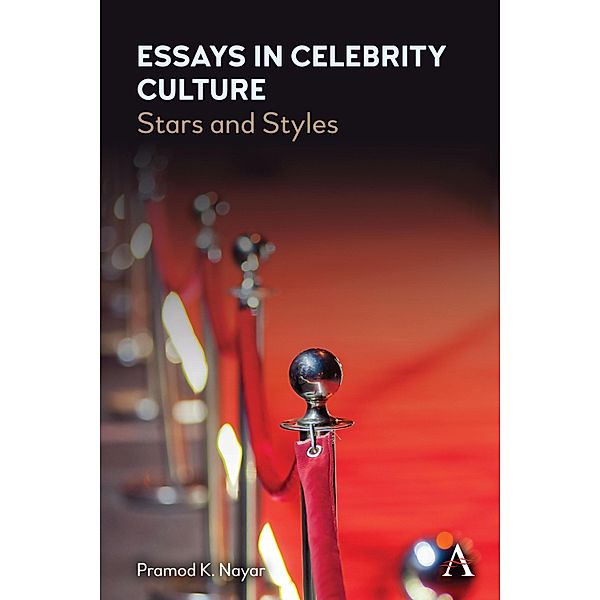Essays in Celebrity Culture, Pramod K. Nayar