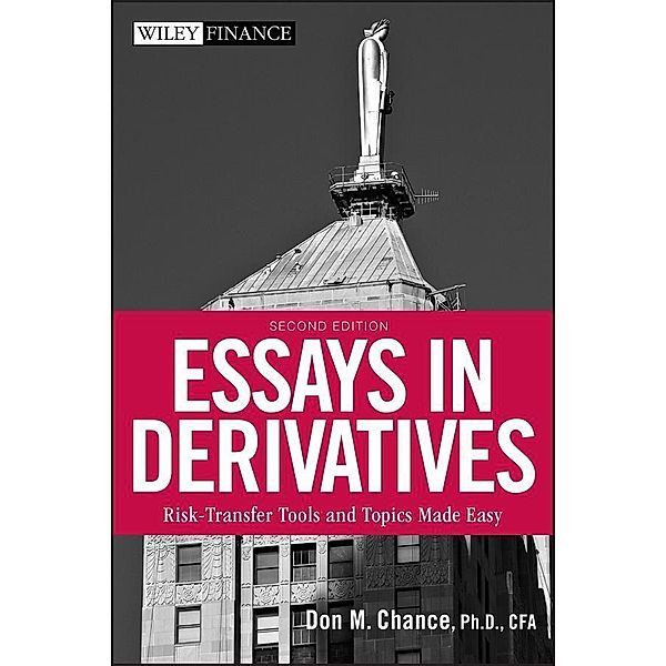 Essays in Derivatives / Wiley Finance Editions, Don M. Chance